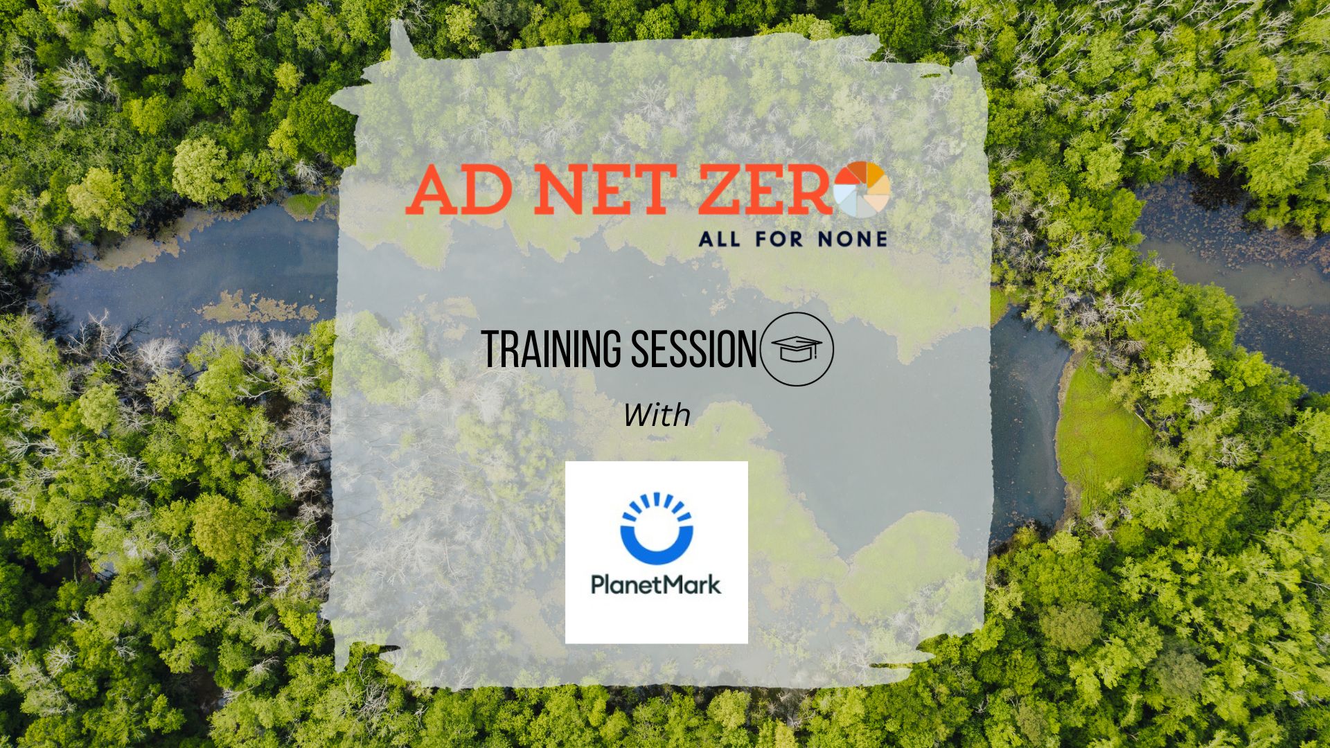 Ad Net Zero X Planet Mark Action 1 Training Webinar