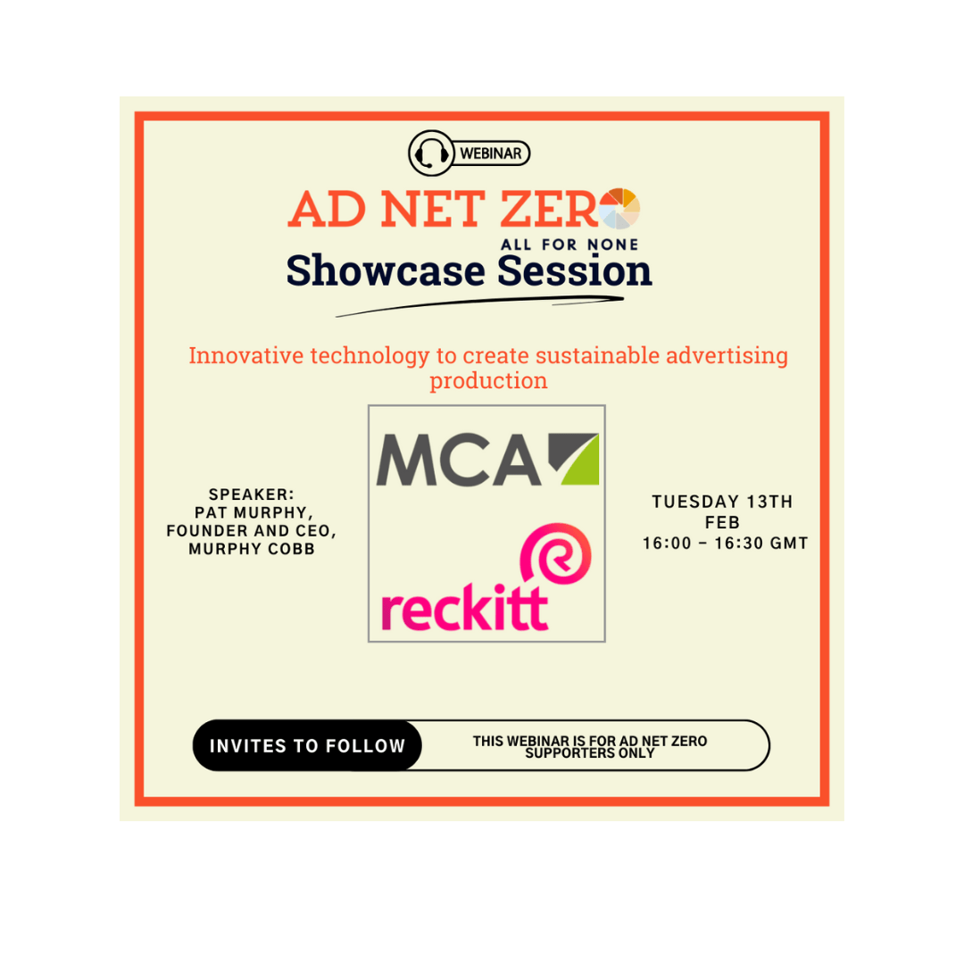 Ad Net Zero Showcase Session: Murphy Cobb share work for Reckitt on innovate technology to create sustainable advertising production